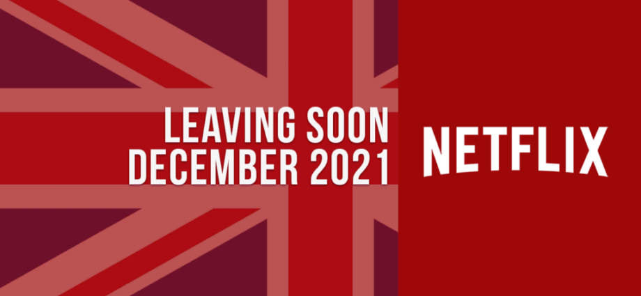 Movies & TV Shows Leaving Netflix UK in December 2021