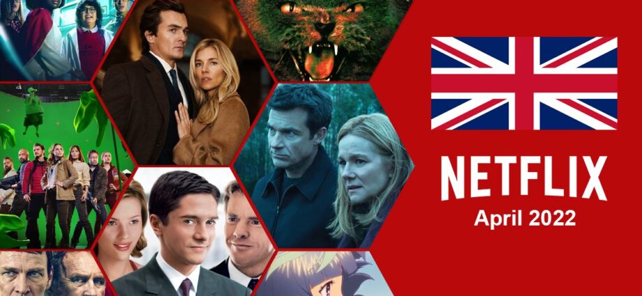 What’s Coming to Netflix UK in April 2022